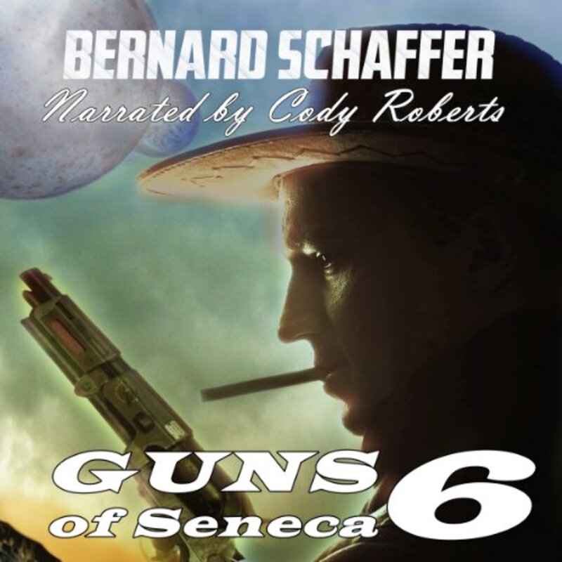 Book cover for "Guns of Seneca 6" by Bernard Schaffer
