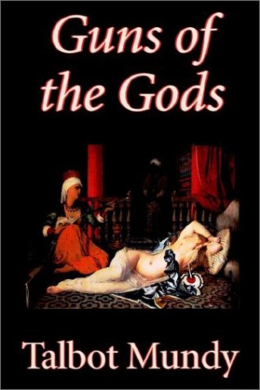 Book cover for "Guns of the Gods" by Talbot Mundy