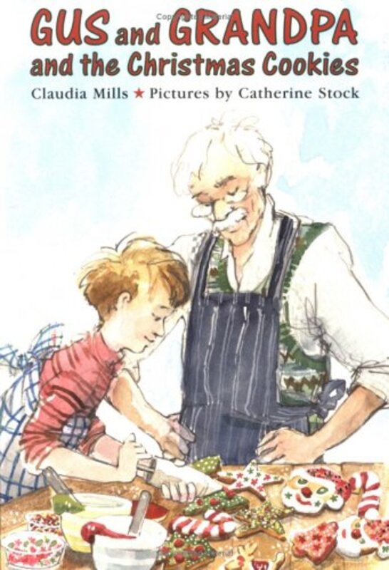 Book cover for "Gus and Grandpa and the Christmas Cookies" by Claudia Mills