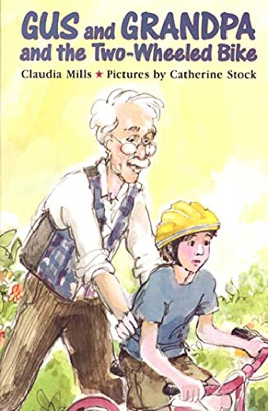 Book cover for "Gus and Grandpa and the Two-Wheeled Bike" by Claudia Mills