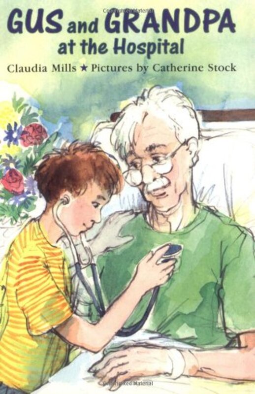 Book cover for "Gus and Grandpa at the Hospital" by Claudia Mills