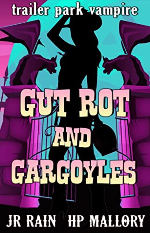 Book cover for "Gut Rot and Gargoyles" by J R Rain