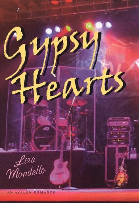 Book cover for "Gypsy Hearts" by Lisa Mondello