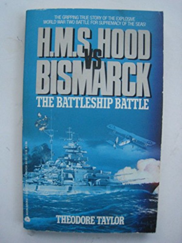 Book cover for "H. M. S. Hood Vs. Bismarck" by Theodore Taylor