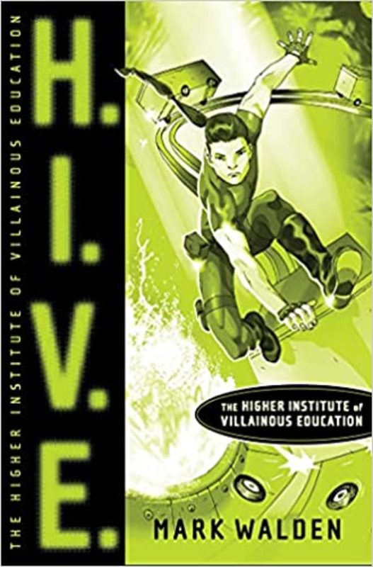 Book cover for "H.I.V.E." by Mark Walden