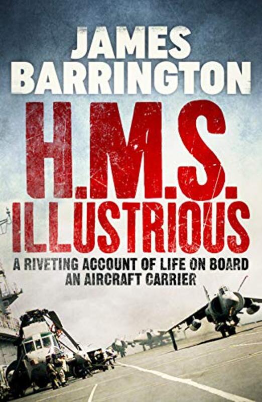 Book cover for "H.M.S. Illustrious" by James Barrington