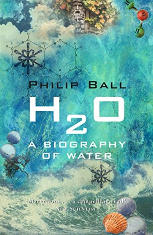 Book cover for "H2O" by Philip Ball