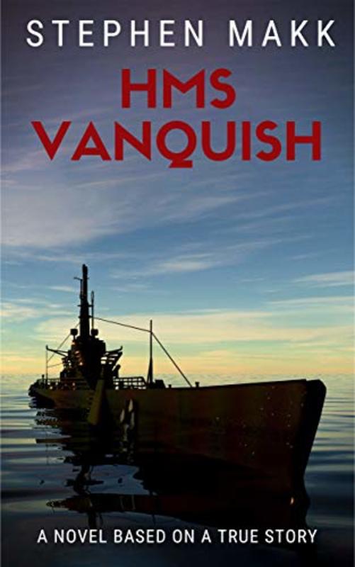 Book cover for "HMS Vanquish" by Stephen Makk