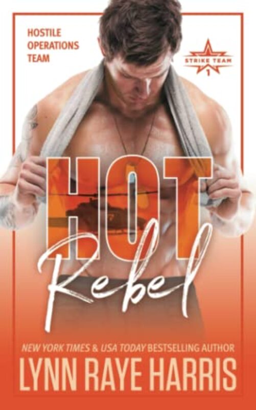 Book cover for "HOT Rebel" by Lynn Raye Harris