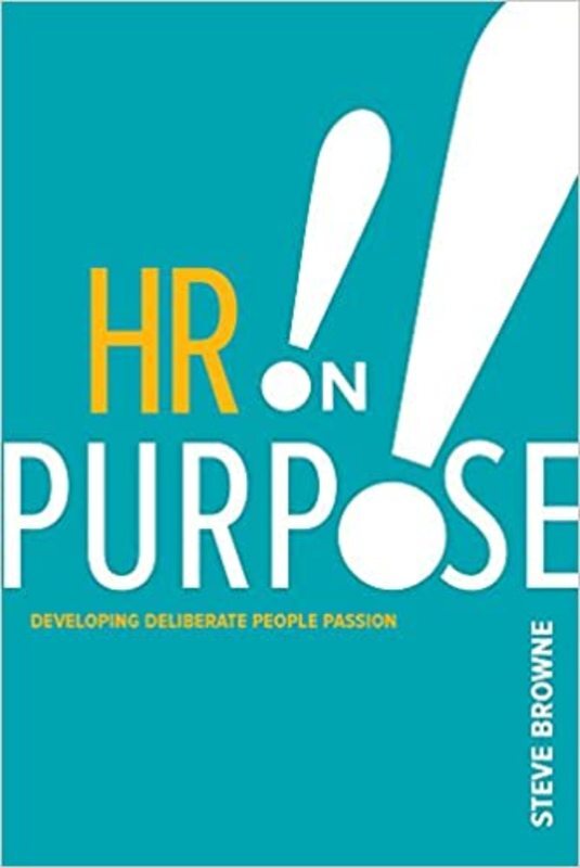 Book cover for "HR on Purpose" by Steve Browne