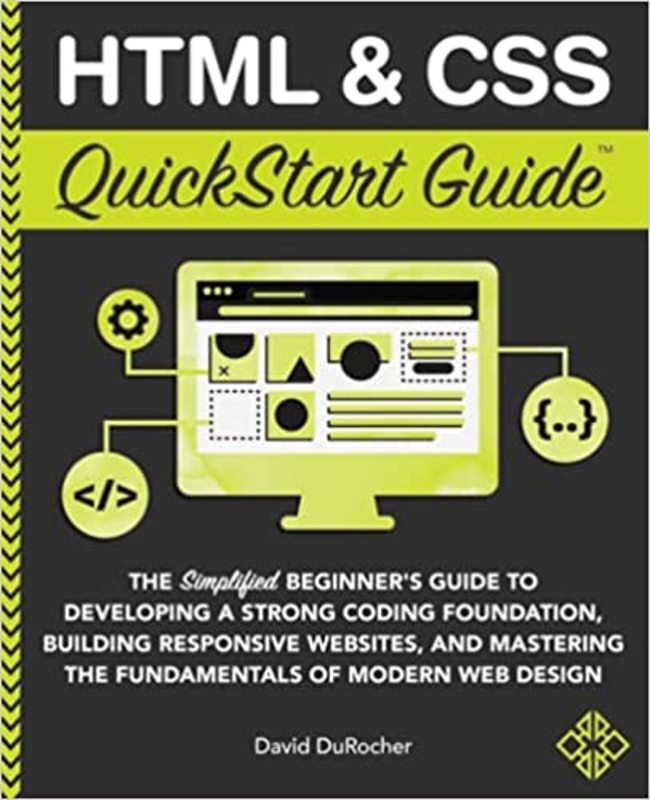 Book cover for "HTML and CSS QuickStart Guide" by David DuRocher