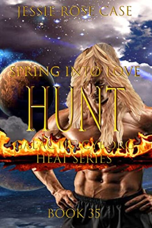 Book cover for "HUNT Spring into Love" by Jessie Rose Case