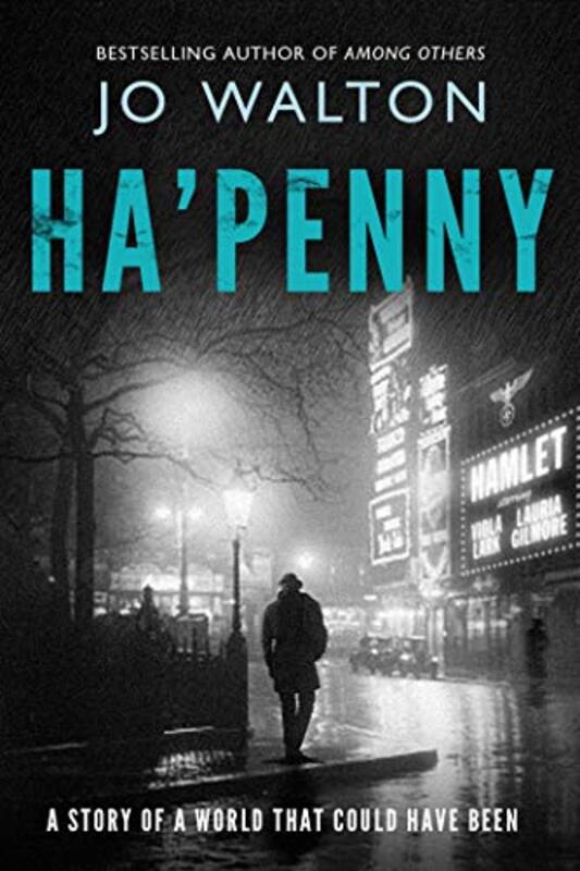 Book cover for "Ha'penny" by Jo Walton