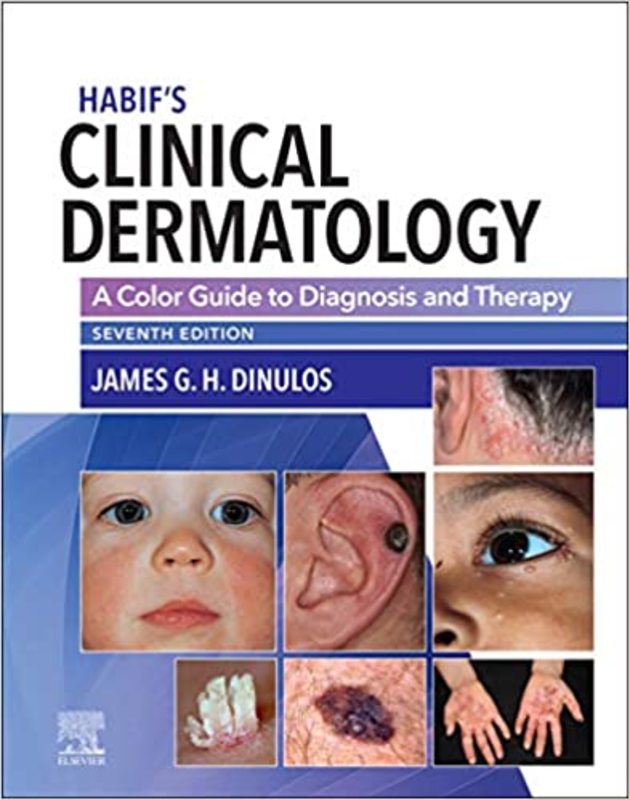 Book cover for "Habif's Clinical Dermatology" by James G. H. Dinulos MD