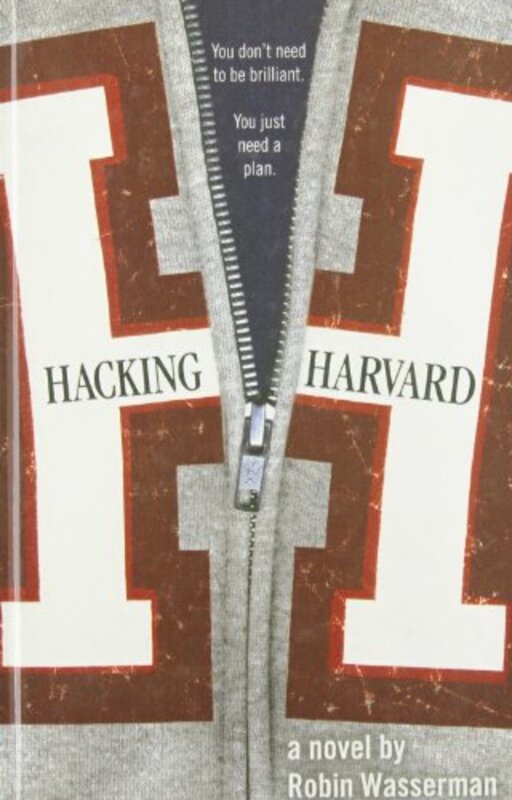 Book cover for "Hacking Harvard" by Robin Wasserman