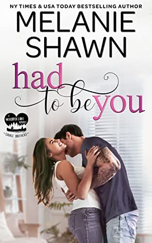 Book cover for "Had to Be You" by Melanie Shawn