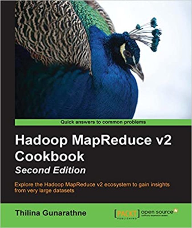 Book cover for "Hadoop MapReduce v2 Cookbook" by Thilina Gunarathne