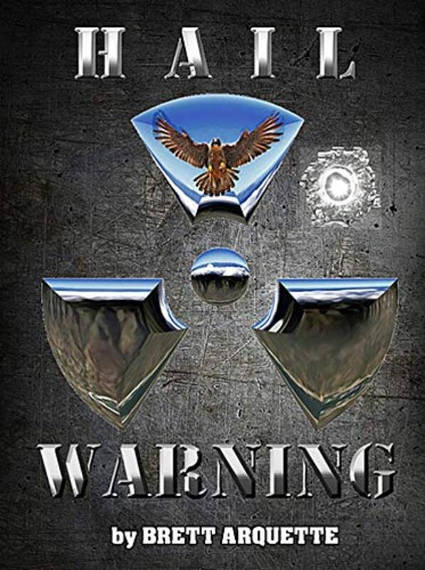 Book cover for "Hail Warning" by Brett Arquette