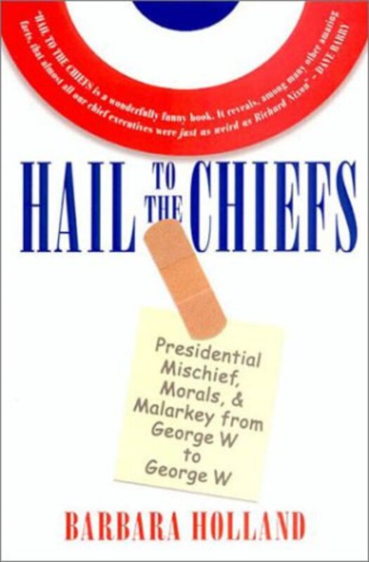 Book cover for "Hail to the Chiefs" by Barbara Holland