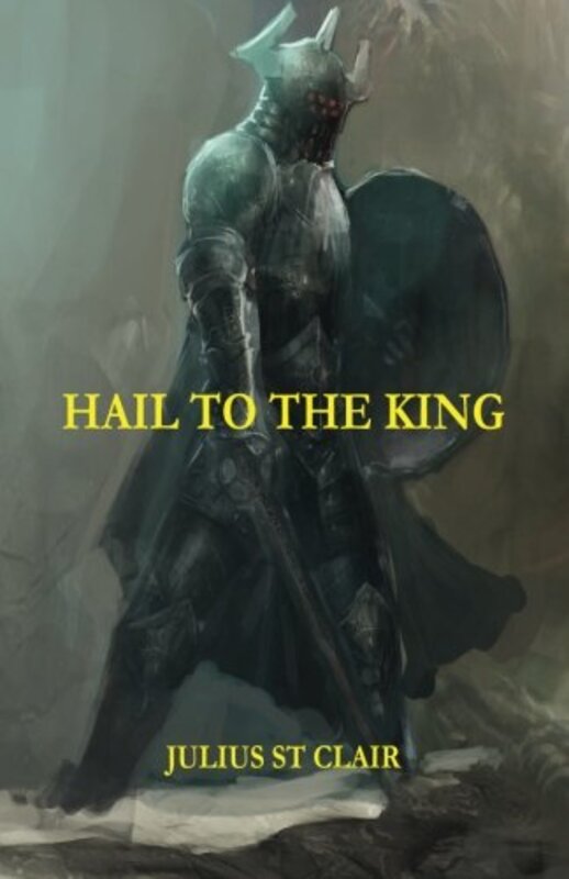 Book cover for "Hail to the King" by Julius St Clair