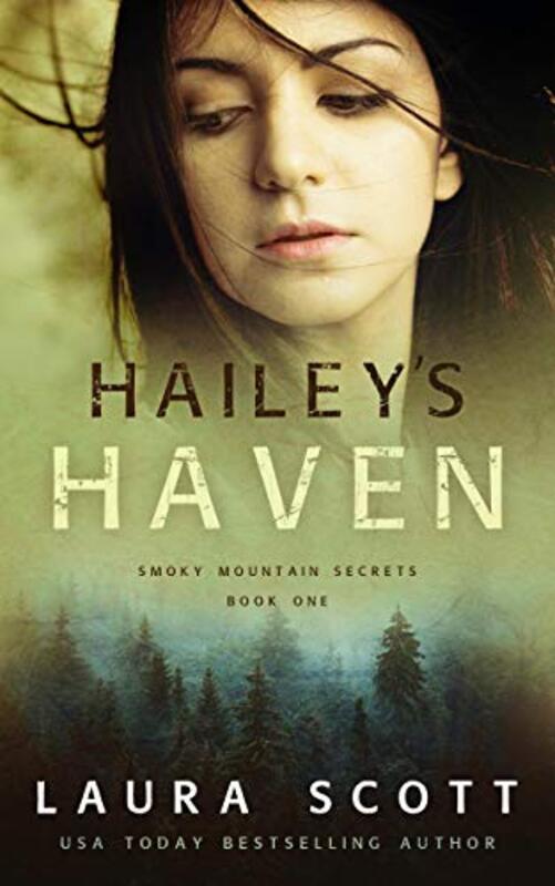 Book cover for "Hailey's Haven" by Laura Scott