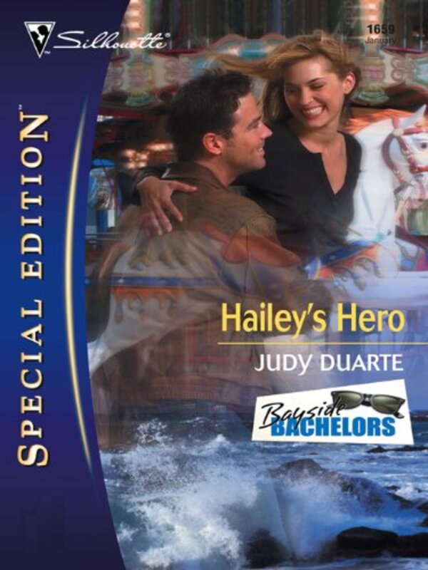 Book cover for "Hailey's Hero" by Judy Duarte