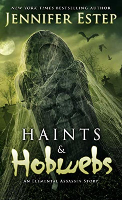 Book cover for "Haints and Hobwebs" by Jennifer Estep
