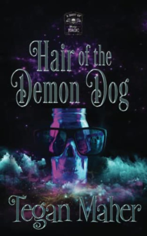 Book cover for "Hair of the Demon Dog" by Tegan Maher