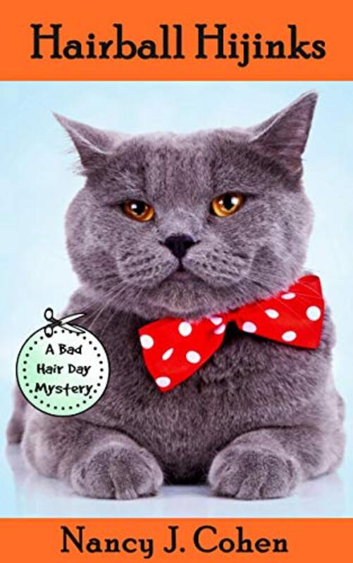 Book cover for "Hairball Hijinks" by Nancy J Cohen