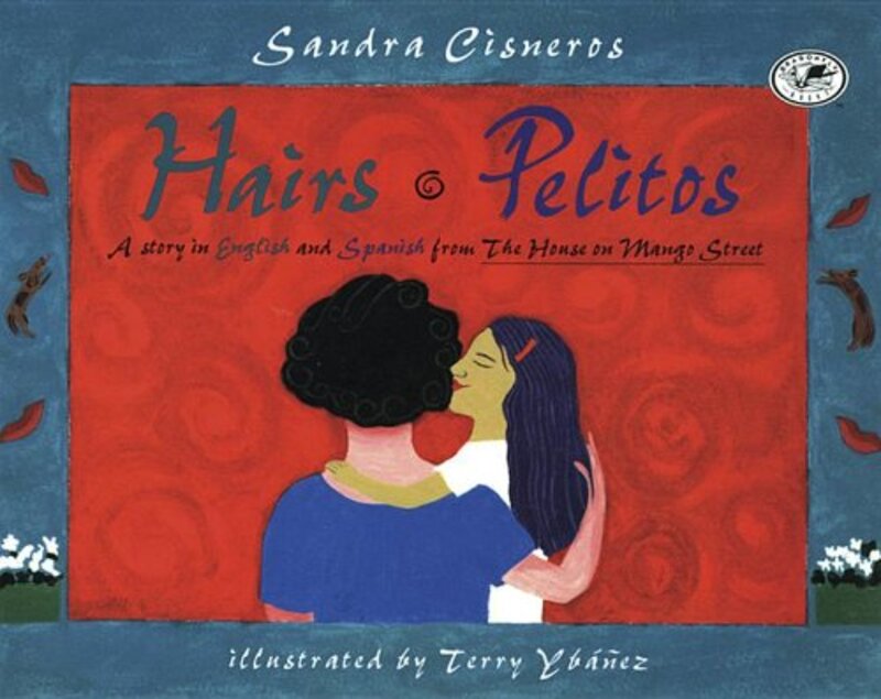 Book cover for "Hairs/Pelitos" by Sandra Cisneros