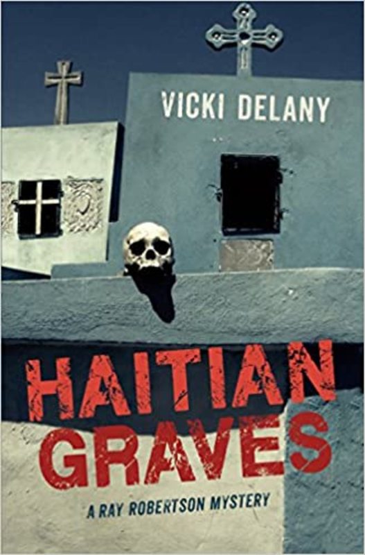 Book cover for "Haitian Graves" by Vicki Delany