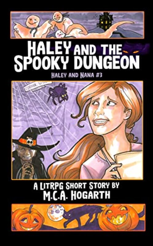 Book cover for "Haley and the Spooky Dungeon" by MCA Hogarth