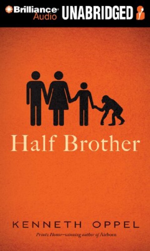 Book cover for "Half Brother" by Kenneth Oppel