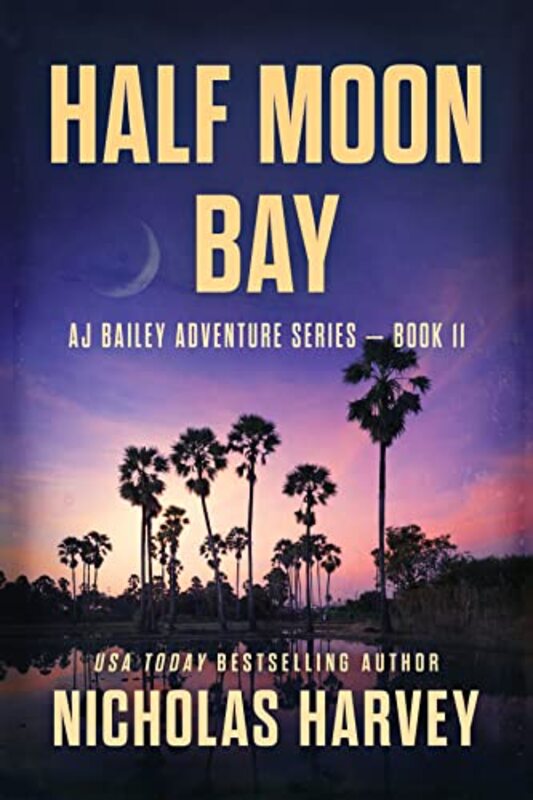 Book cover for "Half Moon Bay" by Nicholas Harvey