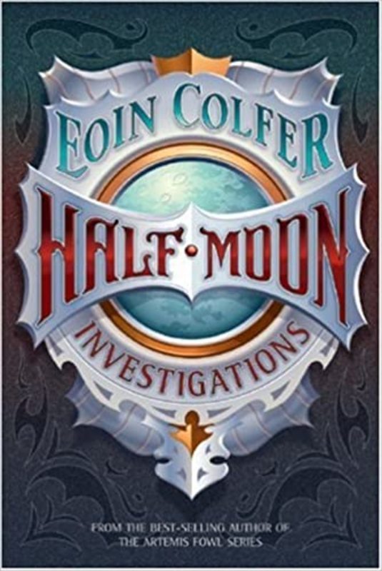 Book cover for "Half Moon Investigations" by Eoin Colfer
