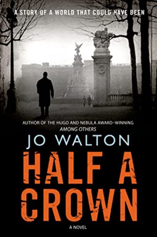 Book cover for "Half a Crown" by Jo Walton