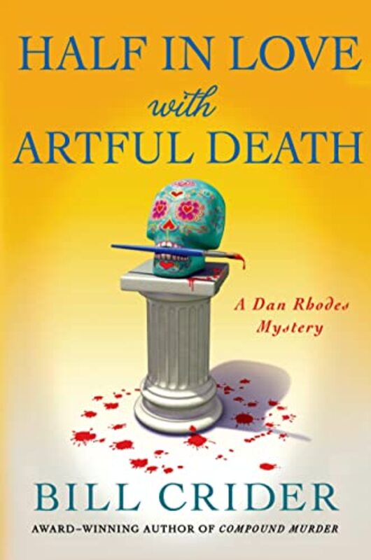 Book cover for "Half in Love with Artful Death" by Bill Crider