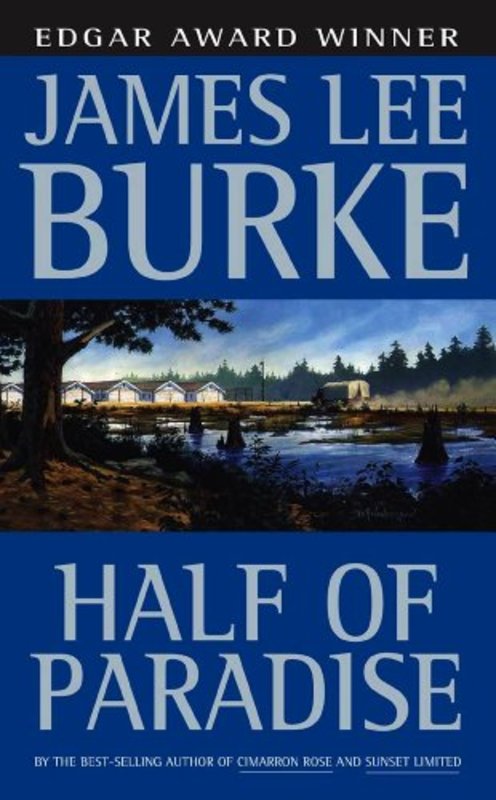 Book cover for "Half of Paradise" by James Lee Burke