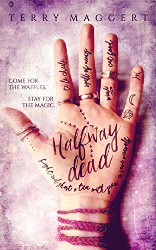 Book cover for "Halfway Dead" by Terry Maggert