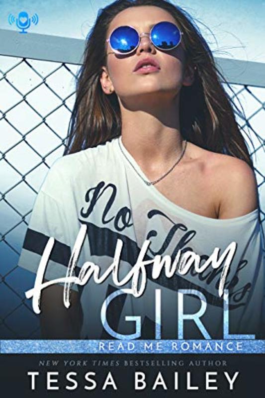 Book cover for "Halfway Girl" by Tessa Bailey