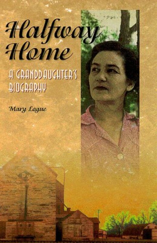 Book cover for "Halfway Home" by Mary Logue