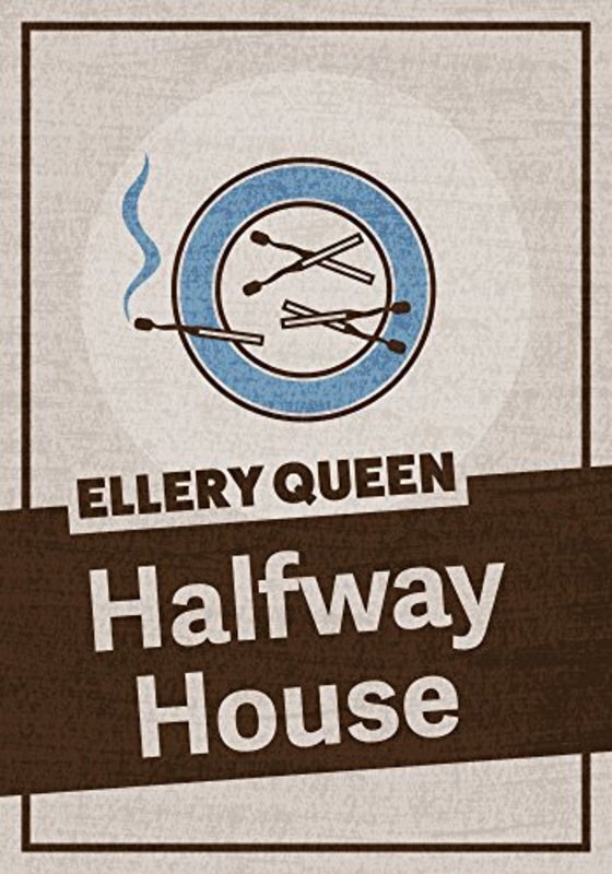 Book cover for "Halfway House" by Ellery Queen