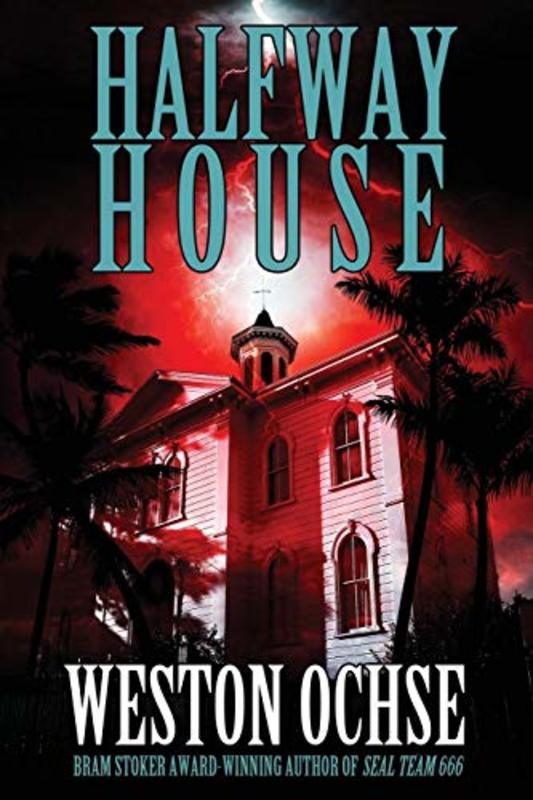 Book cover for "Halfway House" by Weston Ochse