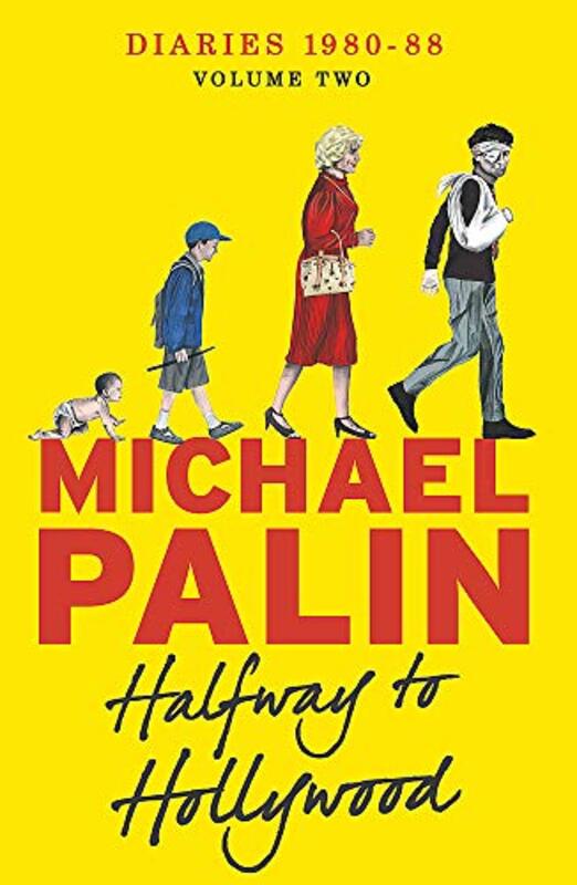 Book cover for "Halfway To Hollywood: Diaries 1980-1988" by Michael Palin