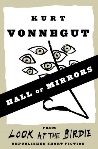 Book cover for "Hall of Mirrors" by Kurt Vonnegut