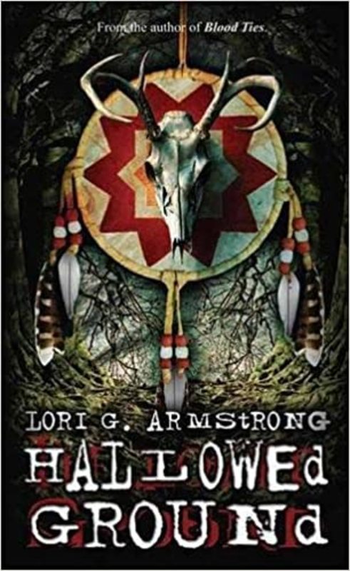 Book cover for "Hallowed Ground" by Lori G Armstrong