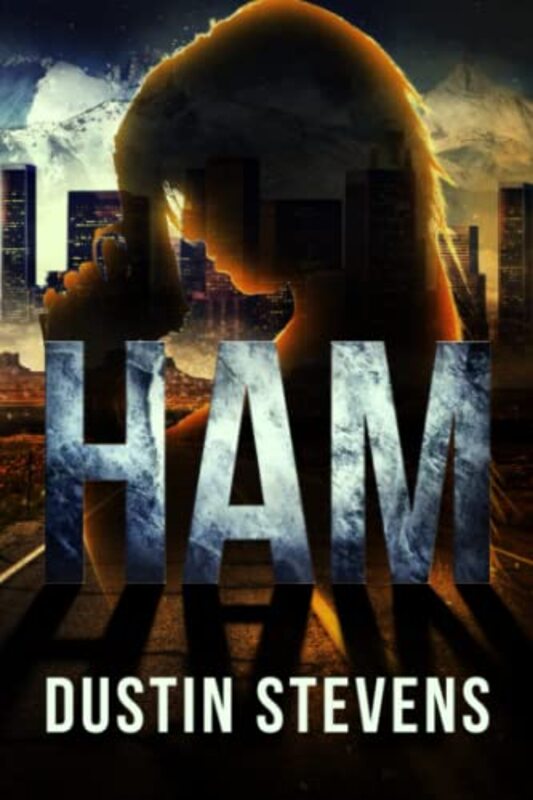 Book cover for "Ham" by Dustin Stevens