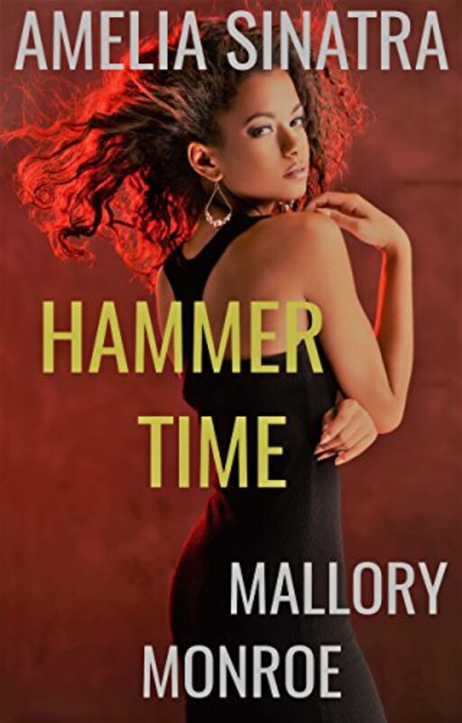 Book cover for "Hammer Time" by Mallory Monroe
