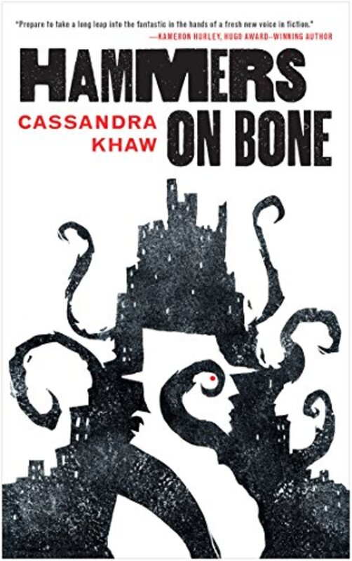 Book cover for "Hammers on Bone" by Cassandra Khaw