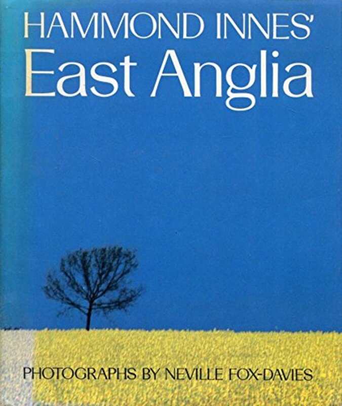 Book cover for "Hammond Innes' East Anglia" by Hammond Innes